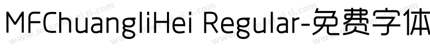 MFChuangliHei Regular字体转换